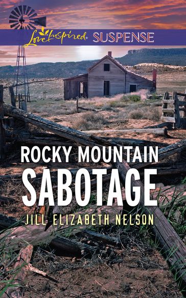 Rocky Mountain Sabotage (Mills & Boon Love Inspired Suspense) - Jill Elizabeth Nelson