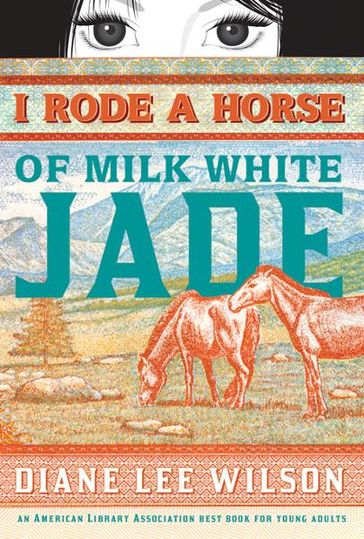 I Rode a Horse of Milk White Jade - Diane Wilson