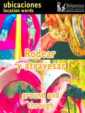 Rodear y atravesar (Around and Through:Location Words)