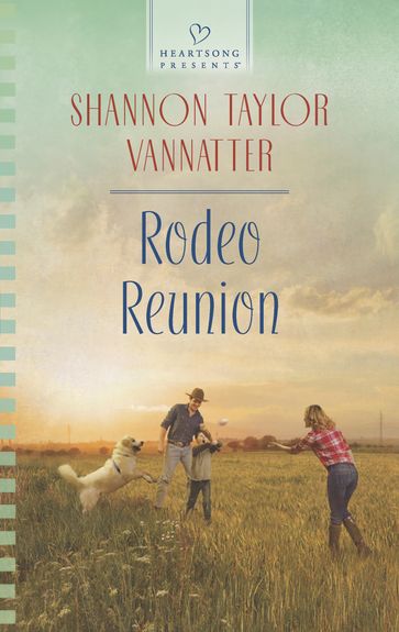 Rodeo Reunion - Shannon Taylor Vannatter