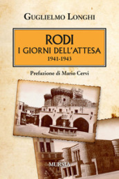 Rodi. I giorni dell attesa (1941-1943)