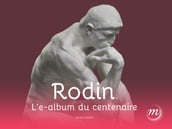 Rodin. L exposition du centenaire