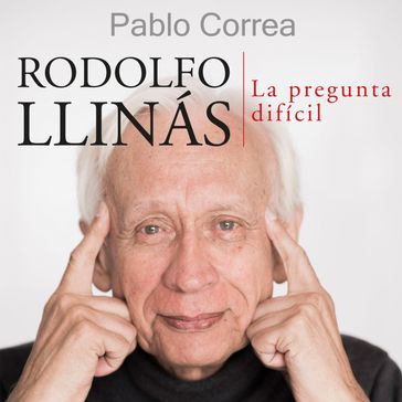 Rodolfo Llinás - Pablo Correa