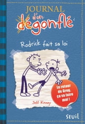 Rodrick fait sa loi. Journal d un dégonflé, tome 2