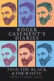 Roger Casement s Diaries