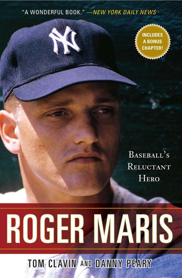 Roger Maris - Danny Peary - Tom Clavin