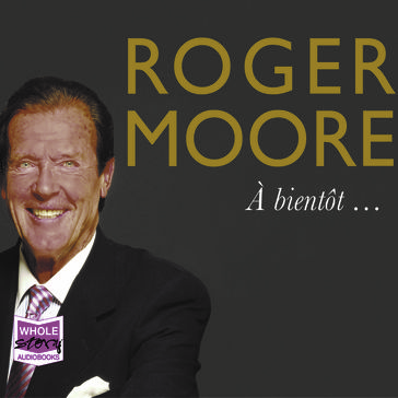 Roger Moore - Roger Moore