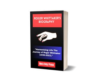Roger Whittaker's Biography - Ayodele Ibiyomi
