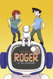 Roger et ses humains - Tome 2