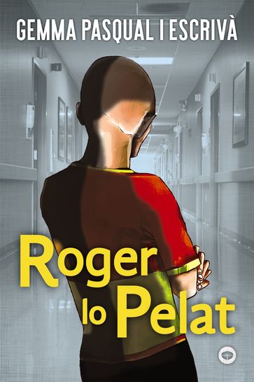 Roger lo Pelat - Gemma Pasqual i Escrivà