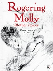 Rogering Molly and Other Stories