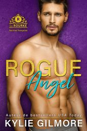 Rogue Angel - Version française (Les Rourke de New York 4)