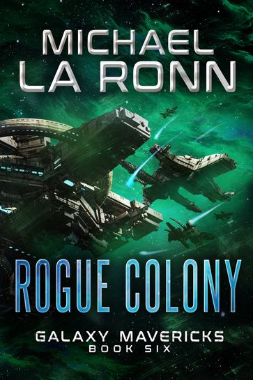 Rogue Colony - Michael La Ronn