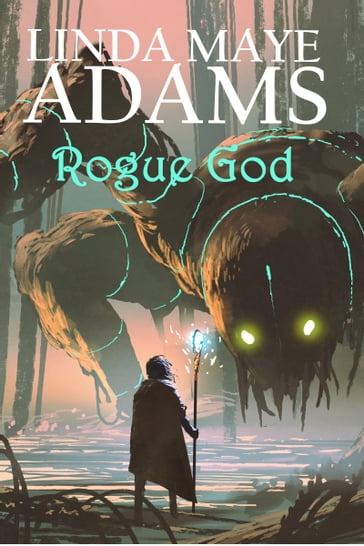 Rogue God - Linda Maye Adams