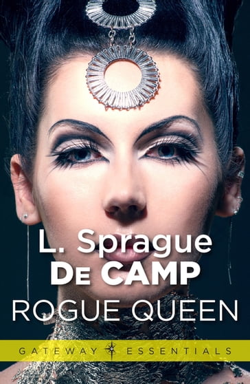 Rogue Queen - L. Sprague deCamp