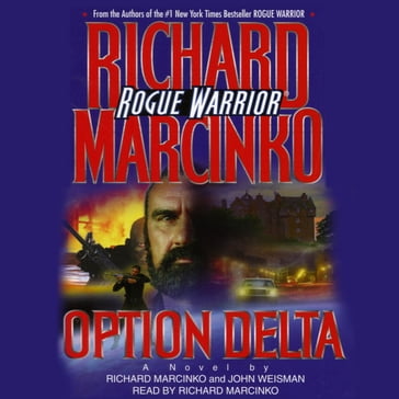 Rogue Warrior - Richard Marcinko - John Weisman