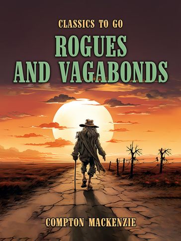 Rogues and Vagabonds - Compton MacKenzie