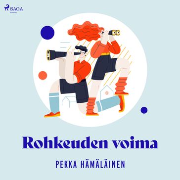 Rohkeuden voima - Pekka Hamalainen