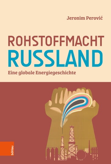 Rohstoffmacht Russland - Jeronim Perovi