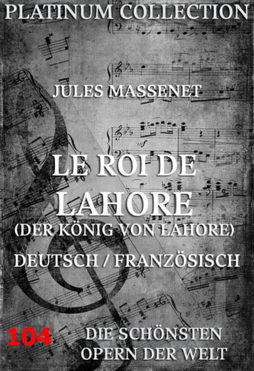 Le Roi de Lahore (Der König von Lahore) - Jules Massenet - Louis Marie Alexandre Gallet