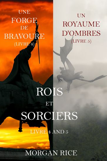 Rois et Sorciers (Tomes 4 et 5) - Morgan Rice
