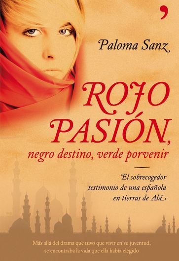 Rojo pasión, negro destino, verde porvenir - Paloma Sanz