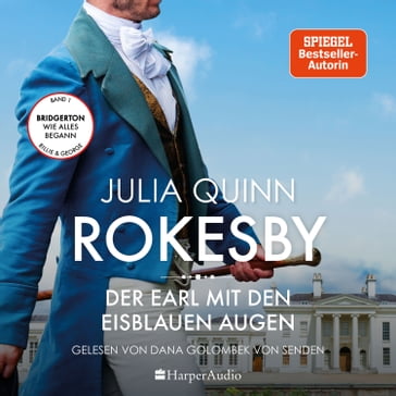 Rokesby - Der Earl mit den eisblauen Augen (ungekürzt) - Quinn Julia - Rokesby
