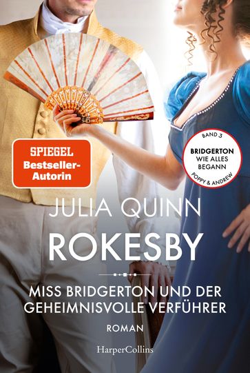 Rokesby  Miss Bridgerton und der geheimnisvolle Verführer - Quinn Julia