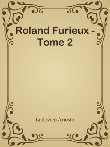 Roland Furieux - Tome 2 - Ludovico Ariosto