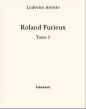 Roland Furieux - Tome 2