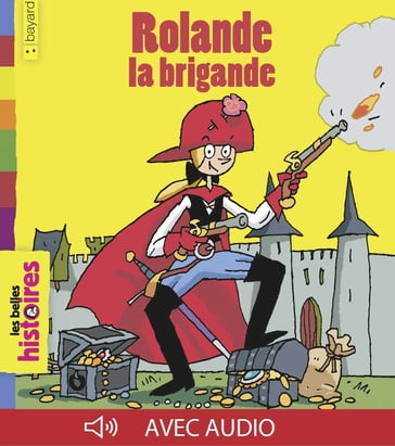 Rolande la brigande - Catherine De Lasa