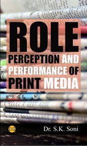 Role Perception and Performance of Print Media