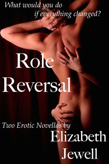 Role Reversal - Elizabeth Jewell