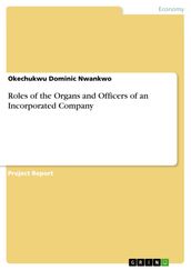 Roles of the Organs and Officers of an Incorporated Company