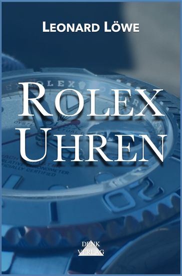 Rolex Uhren - Leonard Lowe