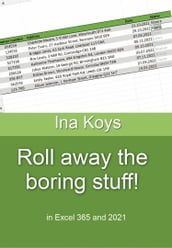 Roll away the boring stuff!