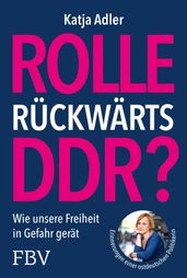 Rolle ruckwarts DDR?