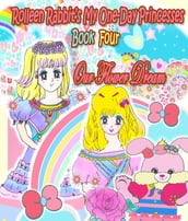 Rolleen Rabbit s My One-Day Princesses Book Four