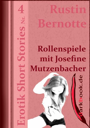 Rollenspiele mit Josefine Mutzenbacher - Rustin Bernotte