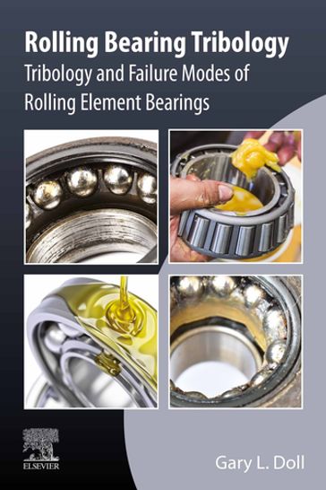Rolling Bearing Tribology - Gary L. Doll