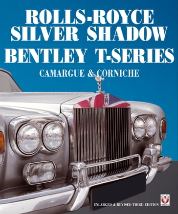 Rolls Royce Silver Shadow/Bentley T-Series, Camargue & Corniche - Malcolm Bobbitt