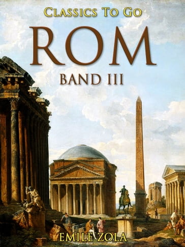 Rom - Band III - Emile Zola