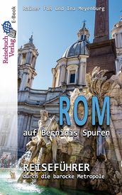 Rom auf Berninis Spuren