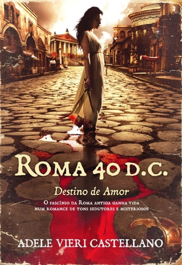 Roma 40 D.C.   Destino de Amor - Adele Vieri Castellano