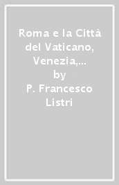 Roma e la Città del Vaticano, Venezia, Firenze e Napoli. Ediz. tedesca