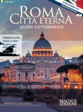 Roma città eterna. Guida fotografica. Ediz. illustrata. Con Carta geografica ripiegata