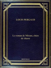 Le Roman De Miraut, Chien De Chasse