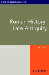 Roman History: Late Antiquity: Oxford Bibliographies Online Research Guide