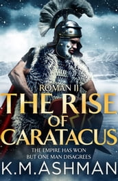 Roman II  The Rise of Caratacus