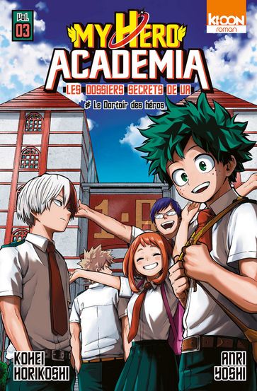 Roman My Hero Academia T03 - Anri Takahashi - Kohei Horikoshi